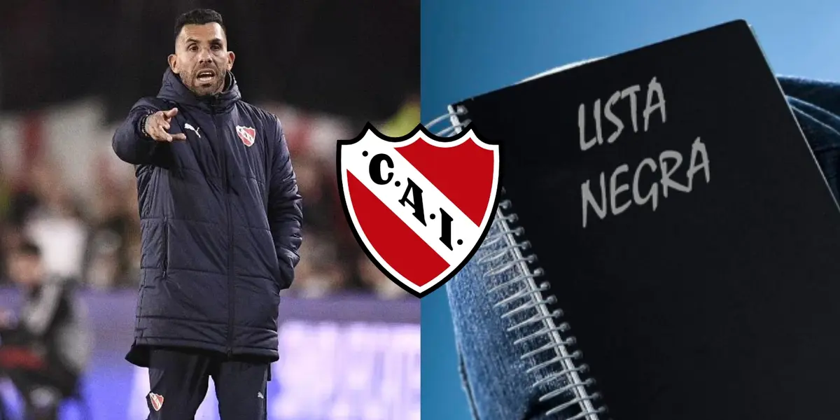 La lista negra de Carlos Tévez en Independiente.